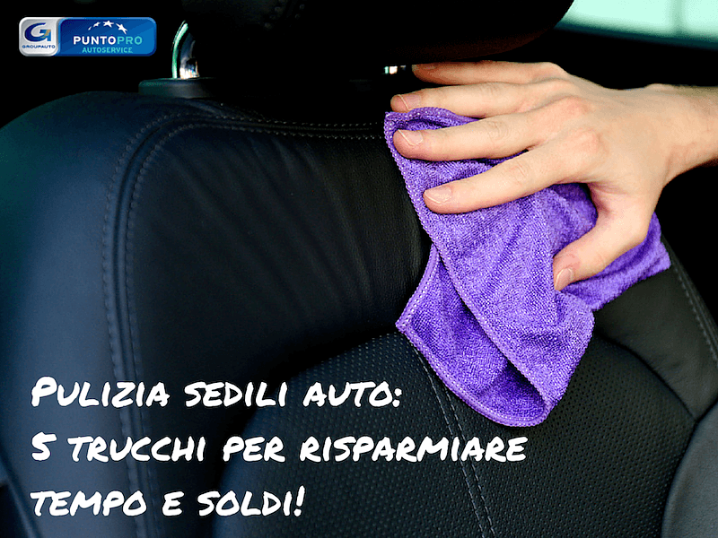 Pulizia-sedili-auto-trucchi-risparmio-puntopro