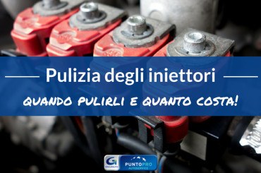 Pulizia iniettori: quando farla, perché e quanto costa